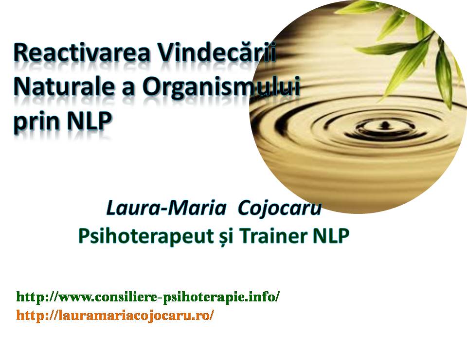 Reactivarea Vindecarii Naturale a Organismului prin NLP